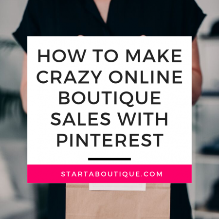 How to Make Crazy Online Boutique Sales with Pinterest
