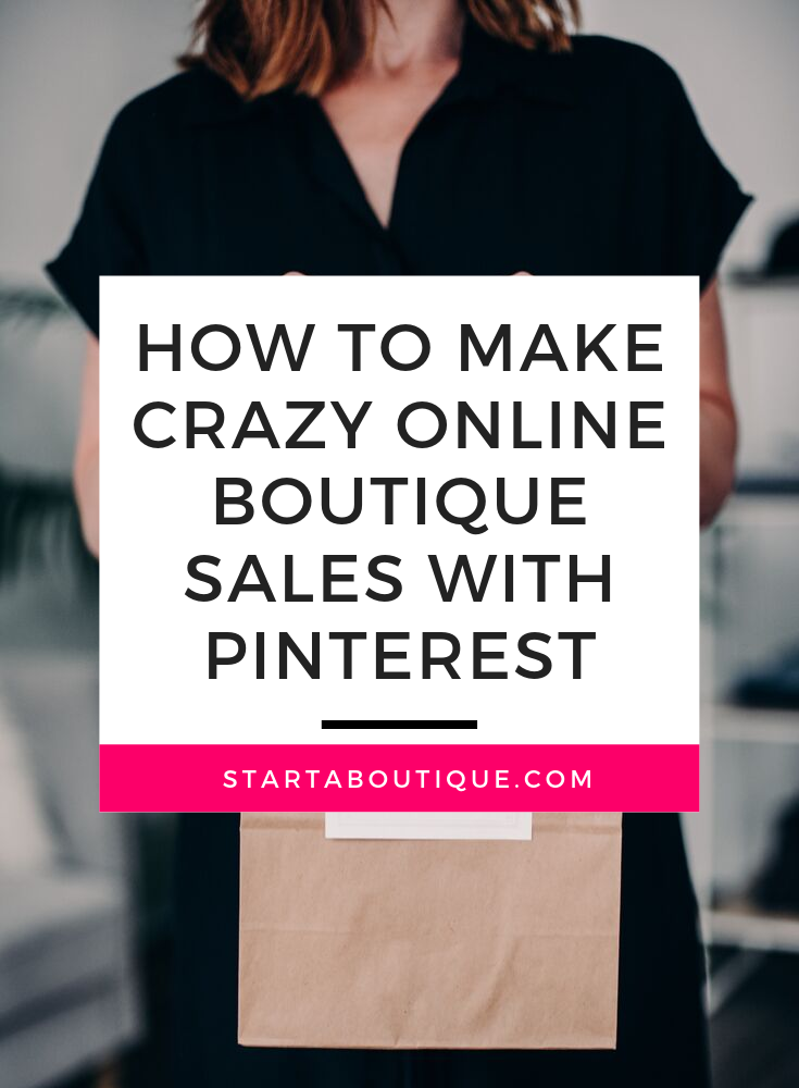 How to Make Crazy Online Boutique Sales with Pinterest