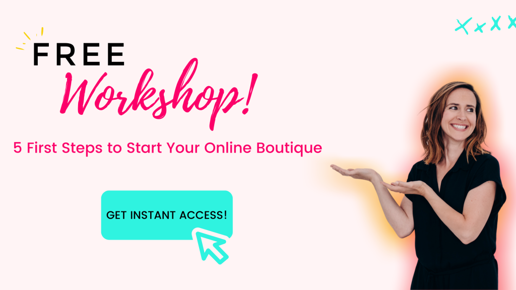 5 First Steps to Start Your Online Boutique