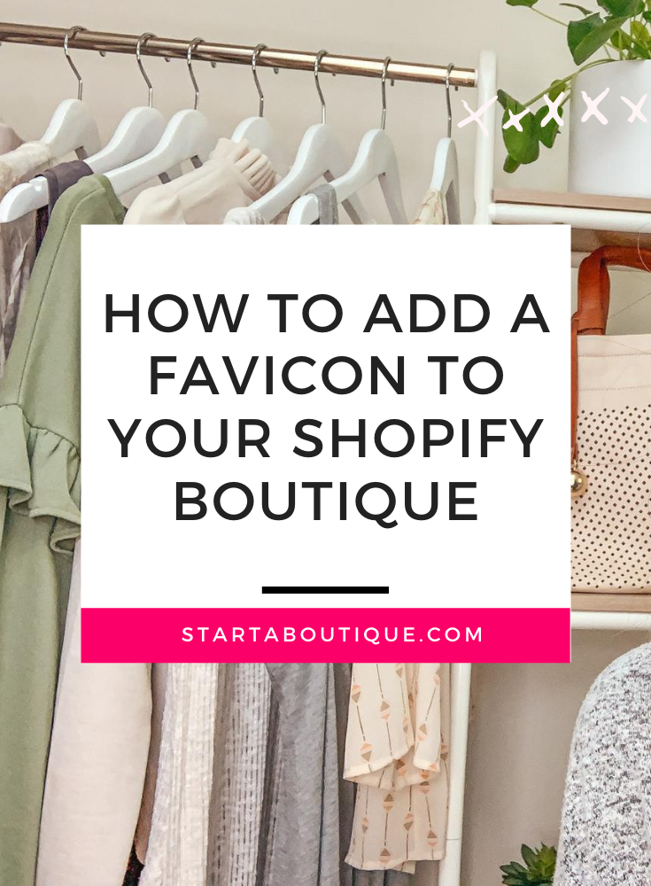 How to Add a Favicon to Your Online Shopify Boutique