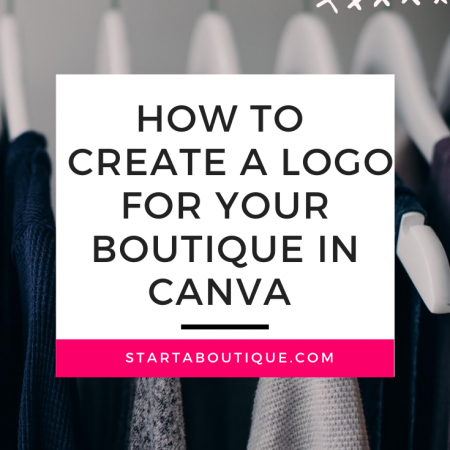 How to Create a Logo for Your Boutique in Canva