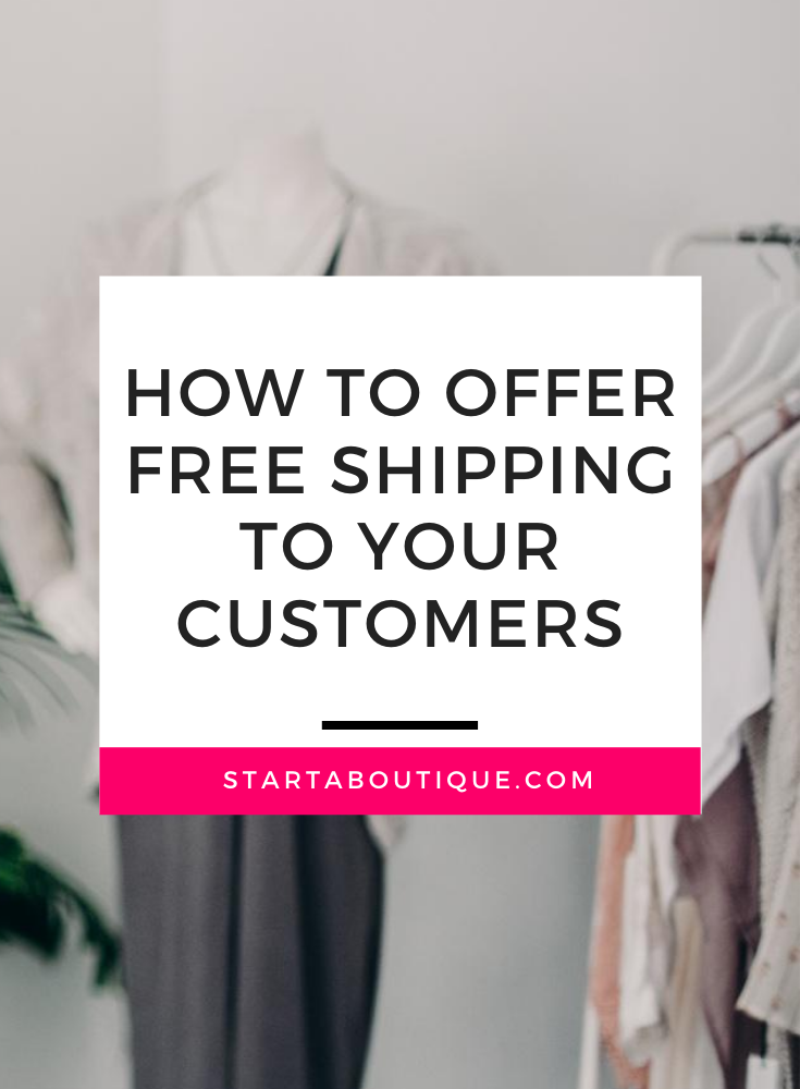 How to Offer Free Shipping to Your Online Boutique Customers