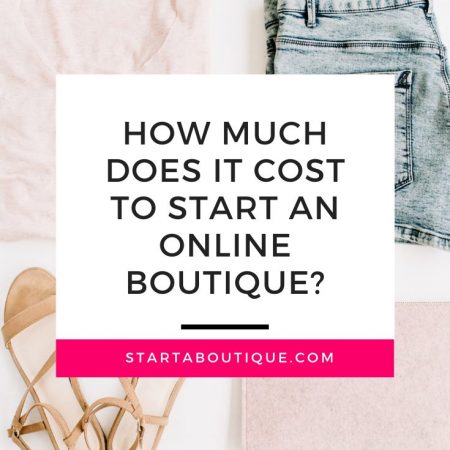 How Much Does it Cost to Start an Online Boutique?